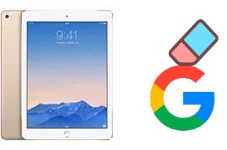 Comment supprimer le compte Google sur Apple iPad Air 2