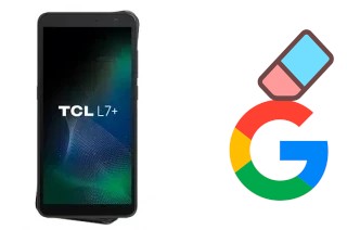 Comment supprimer le compte Google sur TCL L7+