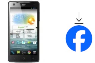 Comment installer Facebook sur un Acer Liquid S1