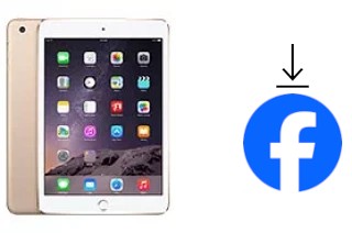 Comment installer Facebook sur un Apple iPad mini 3