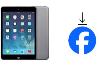 Comment installer Facebook sur un Apple iPad mini 2