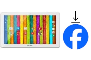 Comment installer Facebook sur un Archos 101d Neon