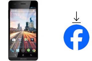 Comment installer Facebook sur un Archos 45 Helium 4G