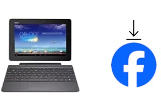 Comment installer Facebook sur un Asus Transformer Pad TF701T