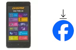 Comment installer Facebook sur un Digma Vox Fire 4G