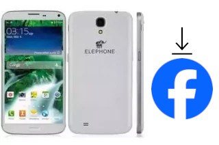 Comment installer Facebook sur un Elephone P6