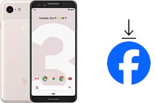 Comment installer Facebook sur un Google Pixel 3