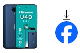 Comment installer Facebook sur un HiSense U40 Lite