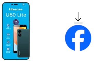 Comment installer Facebook sur un HiSense U60 Lite