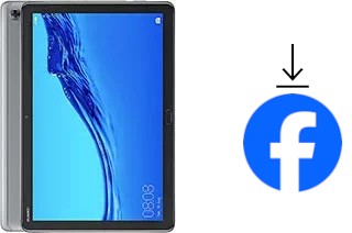 Comment installer Facebook sur un Huawei MediaPad M5 lite