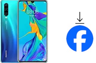 Comment installer Facebook sur un Huawei P30