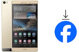 Comment installer Facebook sur un Huawei P8max