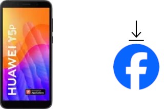 Comment installer Facebook sur un Huawei Y5p