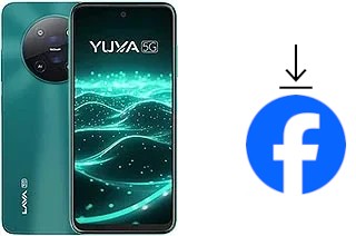 Comment installer Facebook sur un Lava Yuva 5G