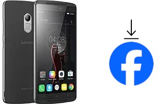 Comment installer Facebook sur un Lenovo Vibe K4 Note