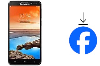 Comment installer Facebook sur un Lenovo S939