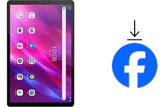 Comment installer Facebook sur un Lenovo Tab K10