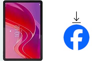 Comment installer Facebook sur un Lenovo Tab M11