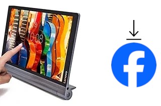 Comment installer Facebook sur un Lenovo Yoga Tab 3 Pro