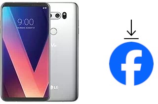 Comment installer Facebook sur un LG V30