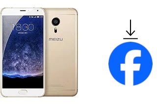 Comment installer Facebook sur un Meizu PRO 5