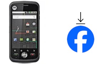 Comment installer Facebook sur un Motorola Quench XT5 XT502