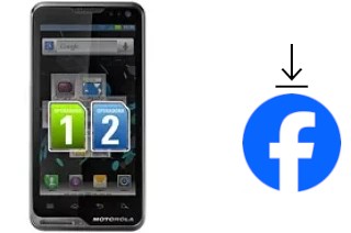 Comment installer Facebook sur un Motorola ATRIX TV XT687