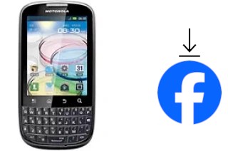 Comment installer Facebook sur un Motorola ME632