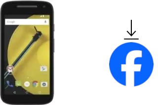 Comment installer Facebook sur un Motorola Moto E (2nd Gen) XT1527