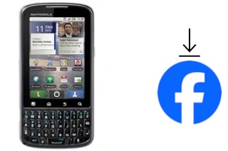 Comment installer Facebook sur un Motorola PRO