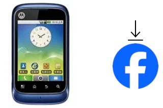 Comment installer Facebook sur un Motorola XT301