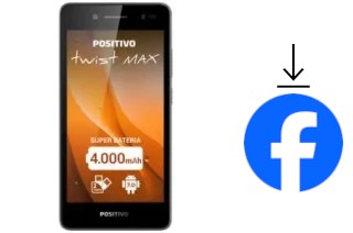 Comment installer Facebook sur un Positivo Twist Max