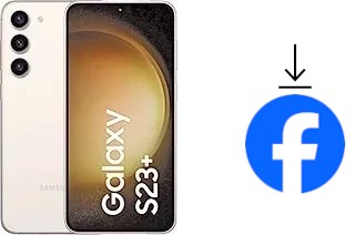 Comment installer Facebook sur un Samsung Galaxy S23+