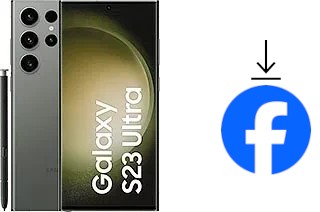 Comment installer Facebook sur un Samsung Galaxy S23 Ultra