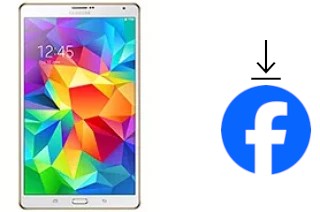 Comment installer Facebook sur un Samsung Galaxy Tab S 8.4 LTE