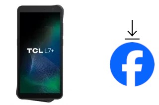 Comment installer Facebook sur un TCL L7+