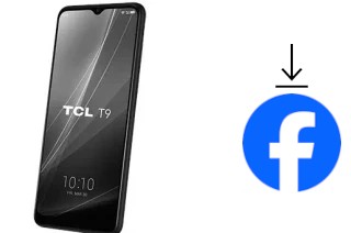 Comment installer Facebook sur un TCL T9