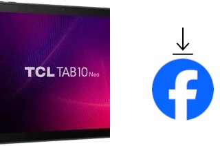 Comment installer Facebook sur un TCL Tab10 Neo