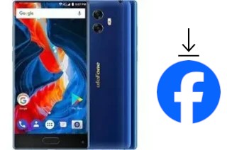 Comment installer Facebook sur un Ulefone Mix S