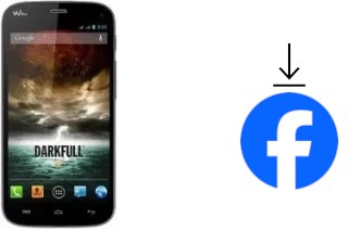 Comment installer Facebook sur un Wiko Darkfull