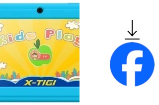 Comment installer Facebook sur un X-TIGI KIDS Tab