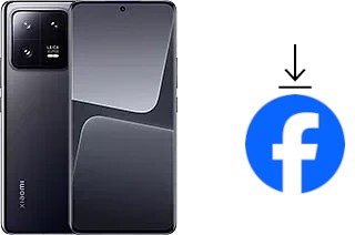 Comment installer Facebook sur un Xiaomi 13 Pro