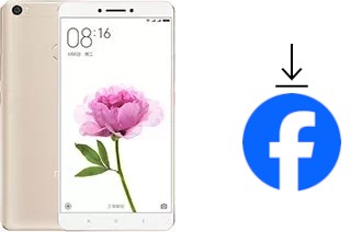 Comment installer Facebook sur un Xiaomi Mi Max