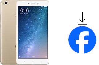 Comment installer Facebook sur un Xiaomi Mi Max 2