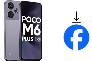 Comment installer Facebook sur un Xiaomi Poco M6 Plus