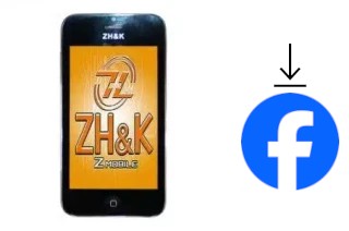 Comment installer Facebook sur un ZH-K Mobile PAC 10