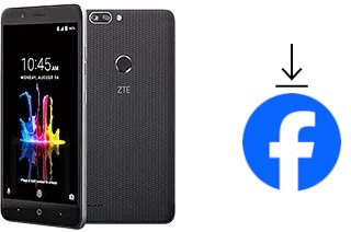 Comment installer Facebook sur un ZTE Blade Z Max