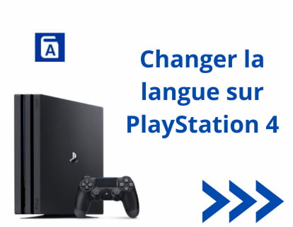 Changer la langue sur PlayStation 4