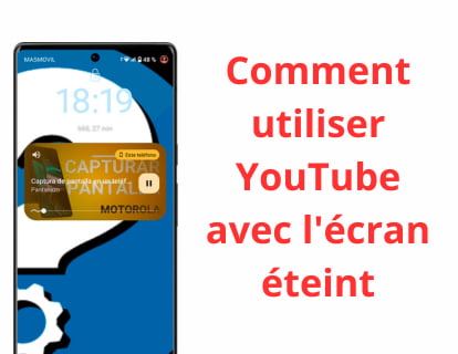 Comment utiliser YouTube avec l'écran éteint