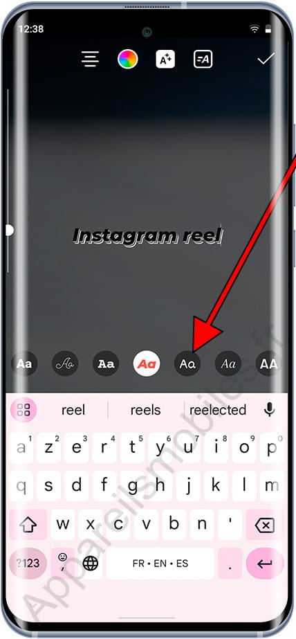 Changer la police Reel Instagram